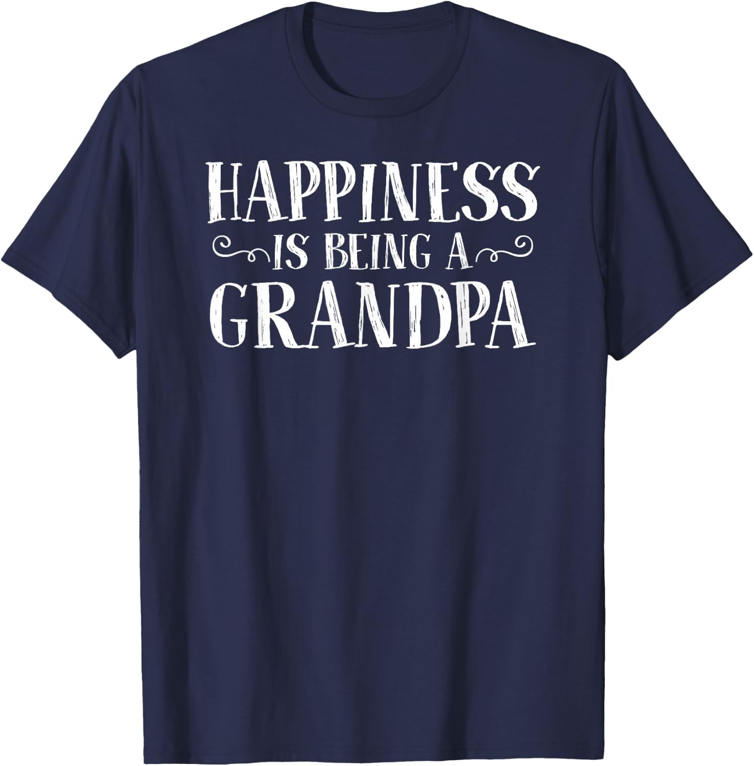 Happiness Is Being A Grandpa GrandparentsT Shirt T-Shirt - T-Shirt | Navy