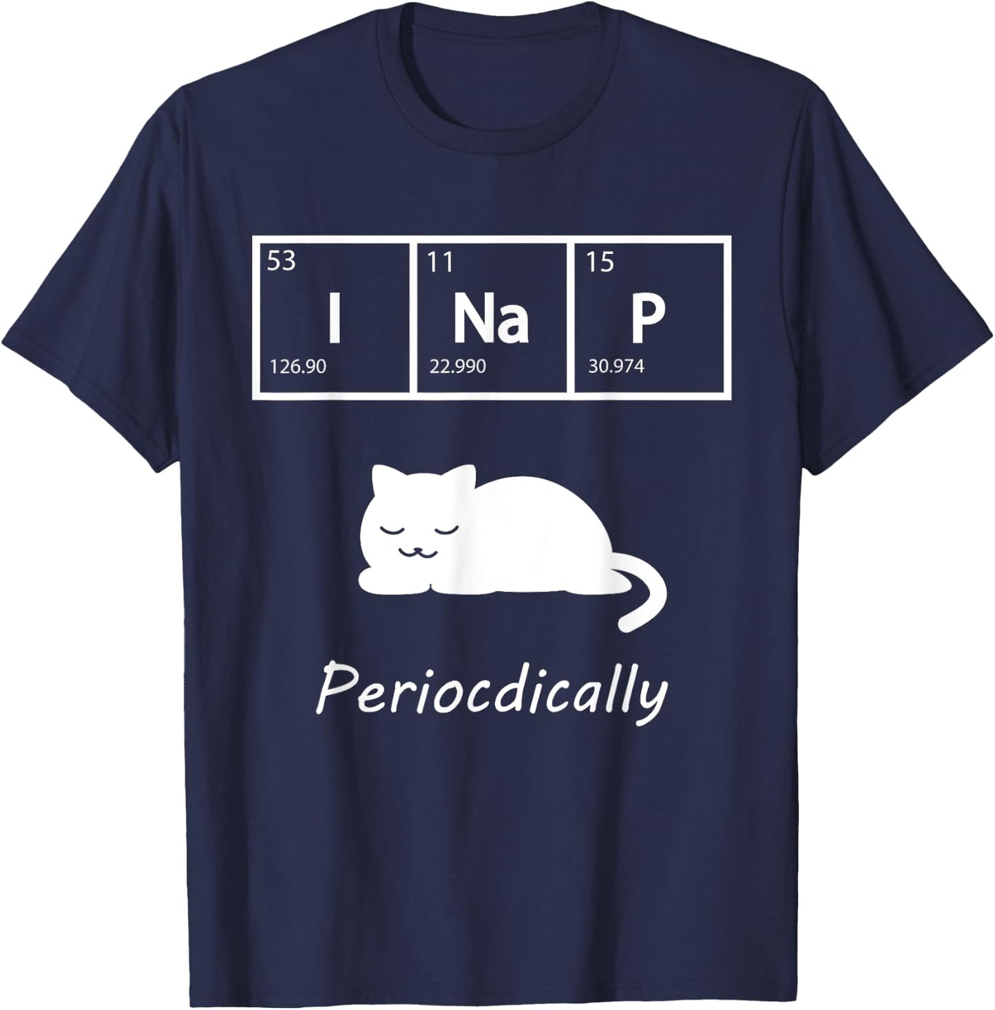 Cute Kawaii Cat Chemistry I Nap Periodically Science Gift Women T-Shirt - T-Shirt | Navy