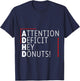 Attention Deficit Hey Donuts ADHD Focus Puns T-Shirt - T-Shirt | Navy