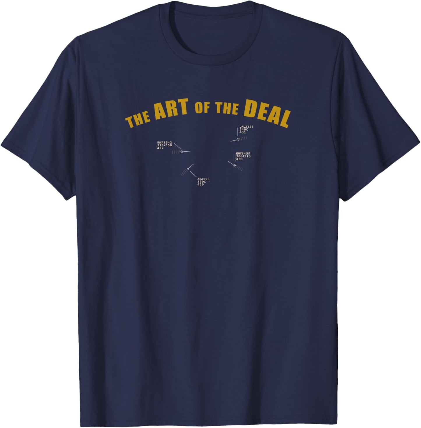 Funny ATC Air Traffic Controller Shirt - The Art of the DEAL T-Shirt - T-Shirt | Navy