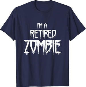 funny lazy halloween costume, I'm a retired zombie T-Shirt - T-Shirt | Navy