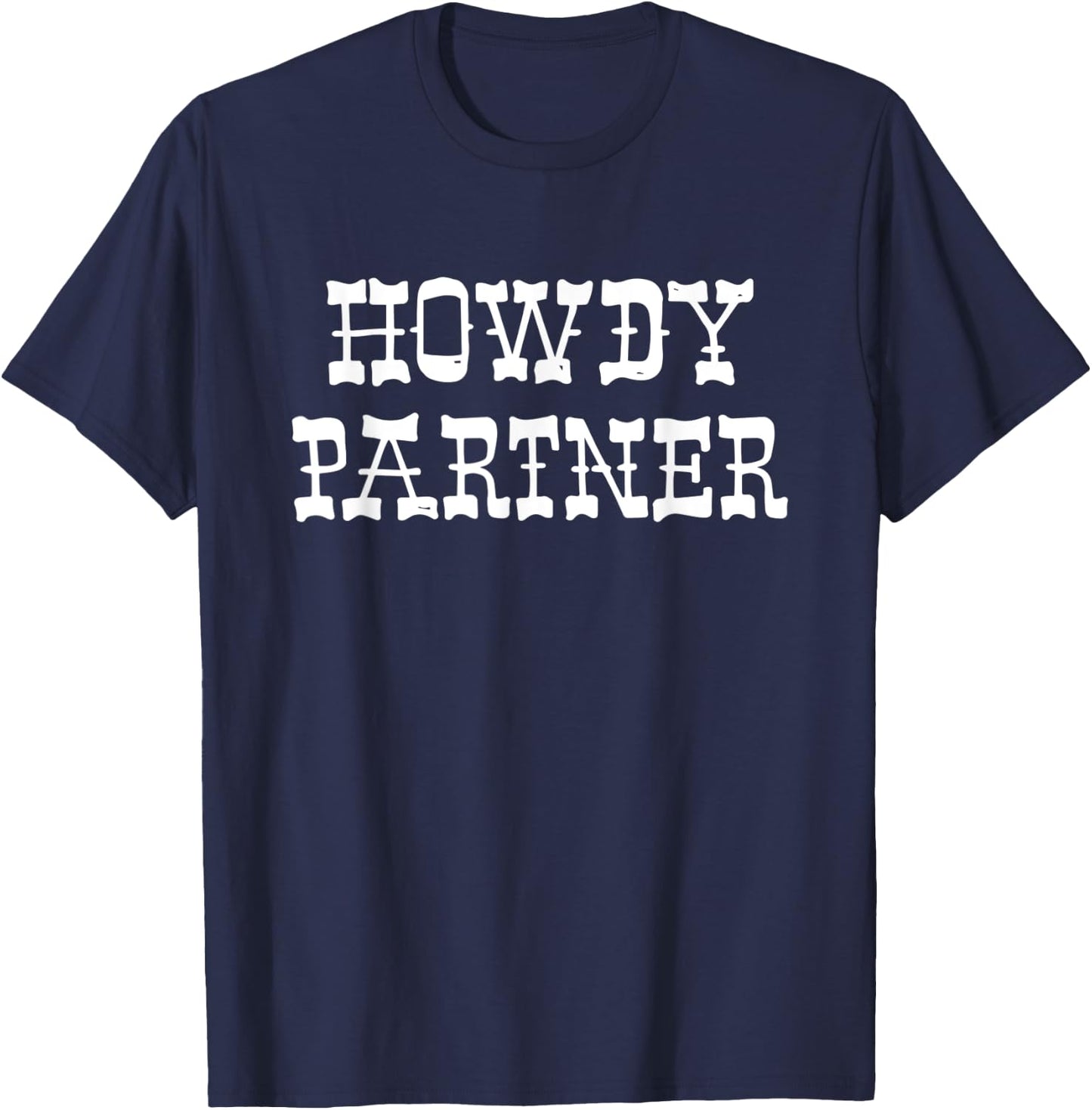 Howdy Partner Shirt T-Shirt - T-Shirt | Navy