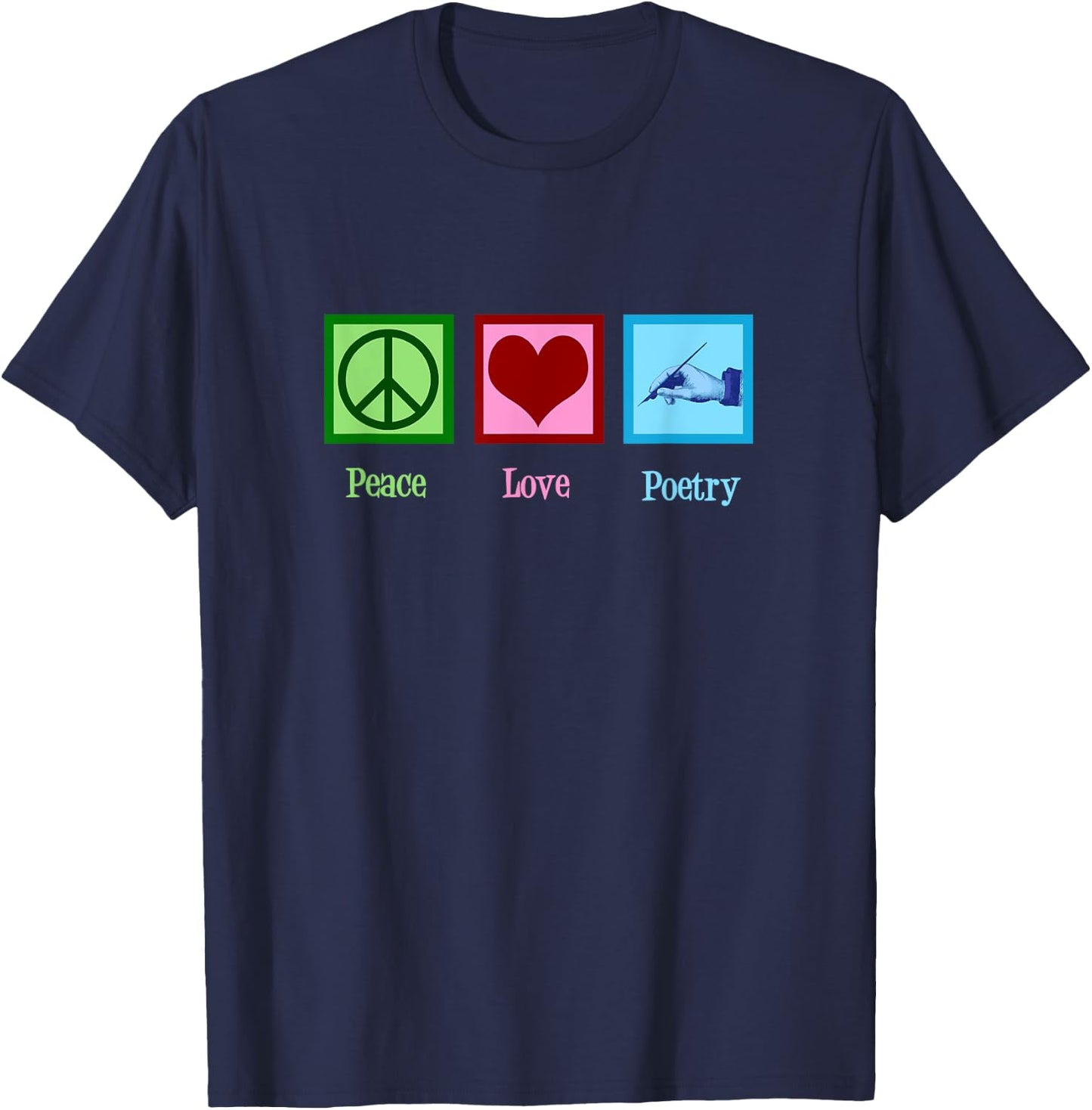 Peace Love Poetry Pretty Poet T-Shirt - T-Shirt | Navy
