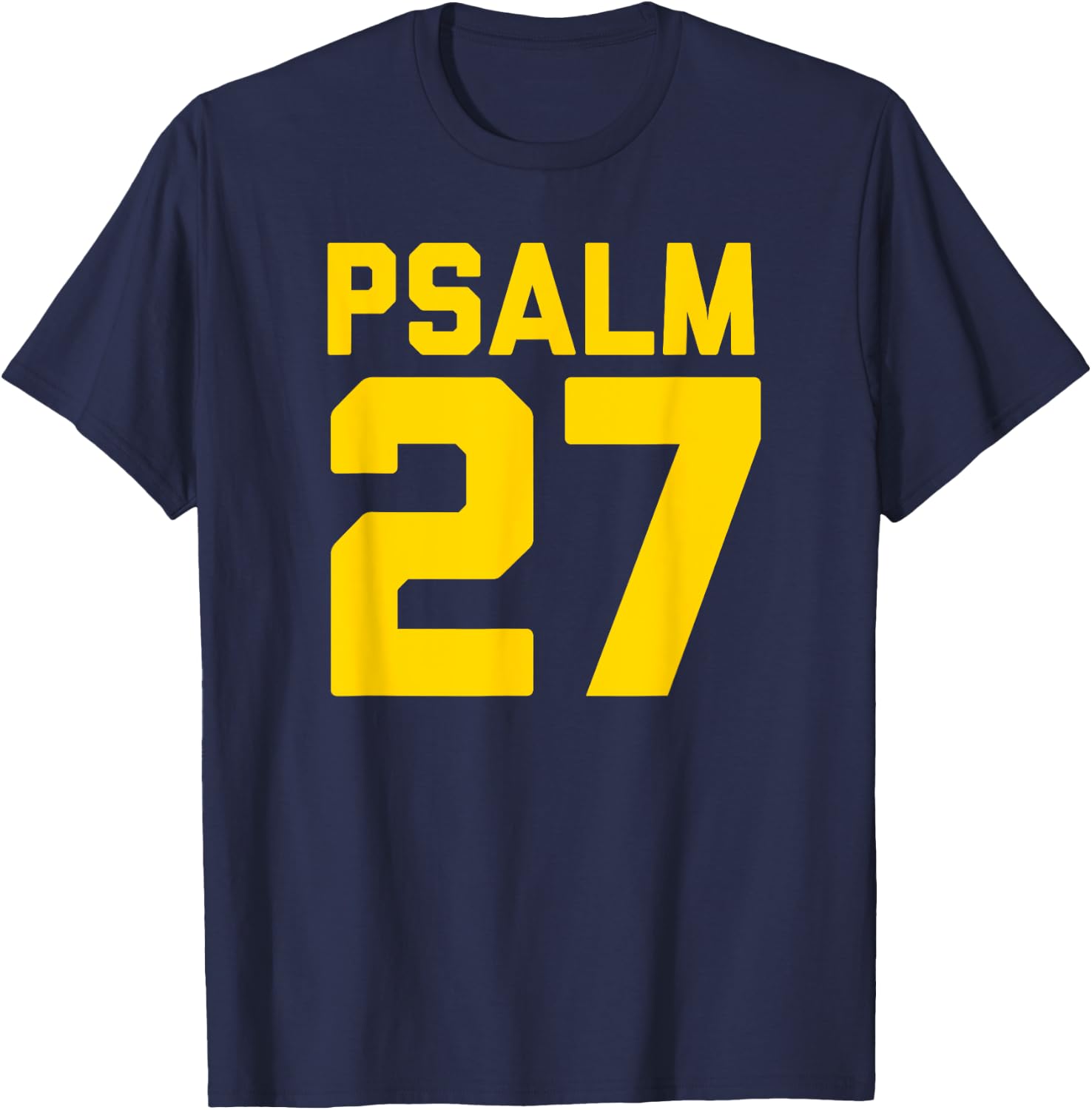 Psalm 27 T-Shirt - T-Shirt | Navy