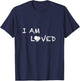 I Am Loved T-Shirt - T-Shirt | Navy