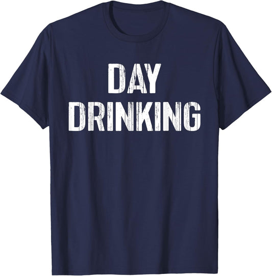 Day Drinking Shirt Funny Drunk Beach Party Beer Alcohol T-Shirt - T-Shirt | Navy