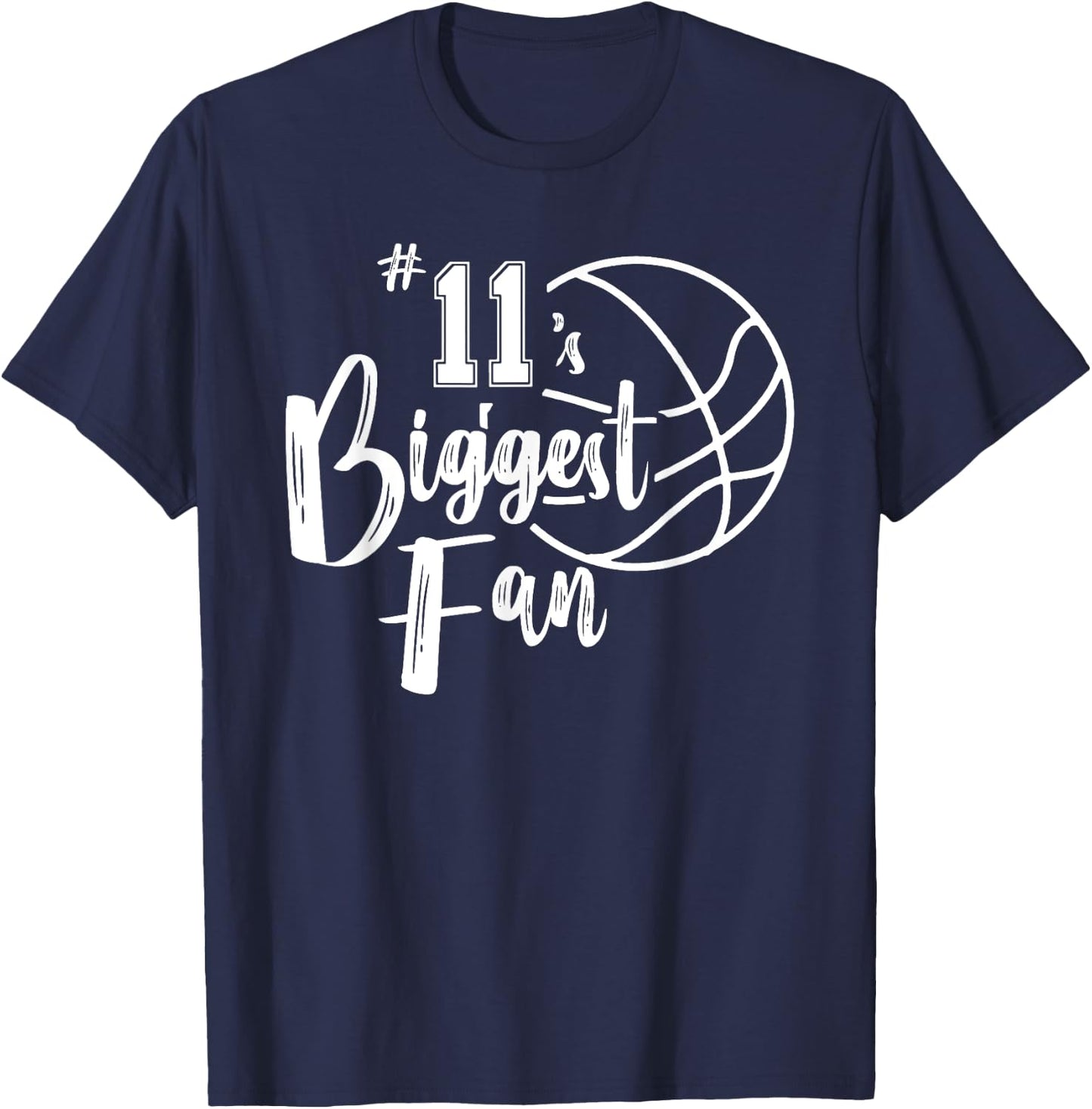 Number 11's Biggest Fan Shirt Basketball Player Mom Dad T-Shirt - T-Shirt | Navy