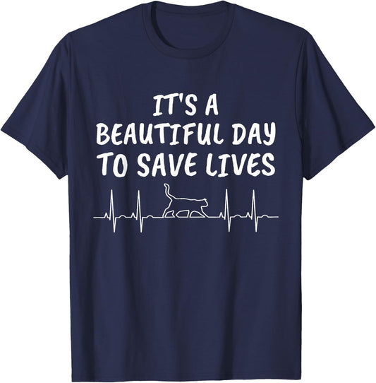 It's A Beautiful Day To Save Lives Cat Heartbeat Vet T Shirt T-Shirt - T-Shirt | Navy