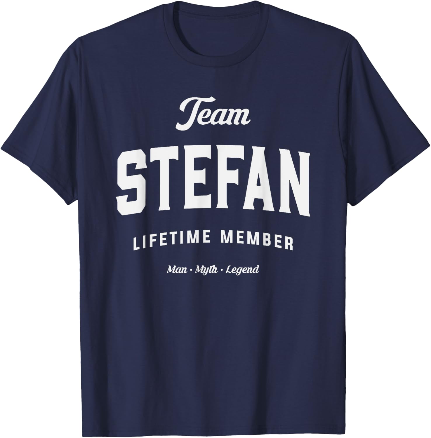 Team Stefan Lifetime Member Funny Name Stefan T-Shirt - T-Shirt | Navy