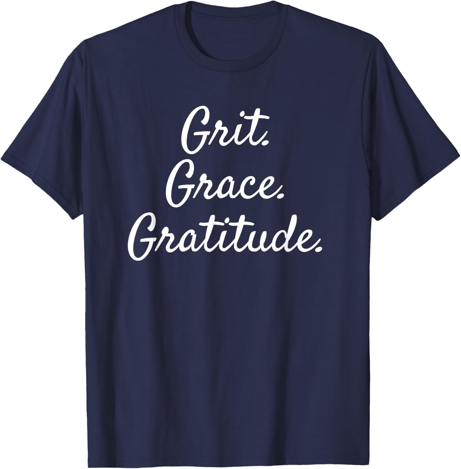 Cute Grit Grace Gratitude Inspirational T-Shirt - T-Shirt | Navy