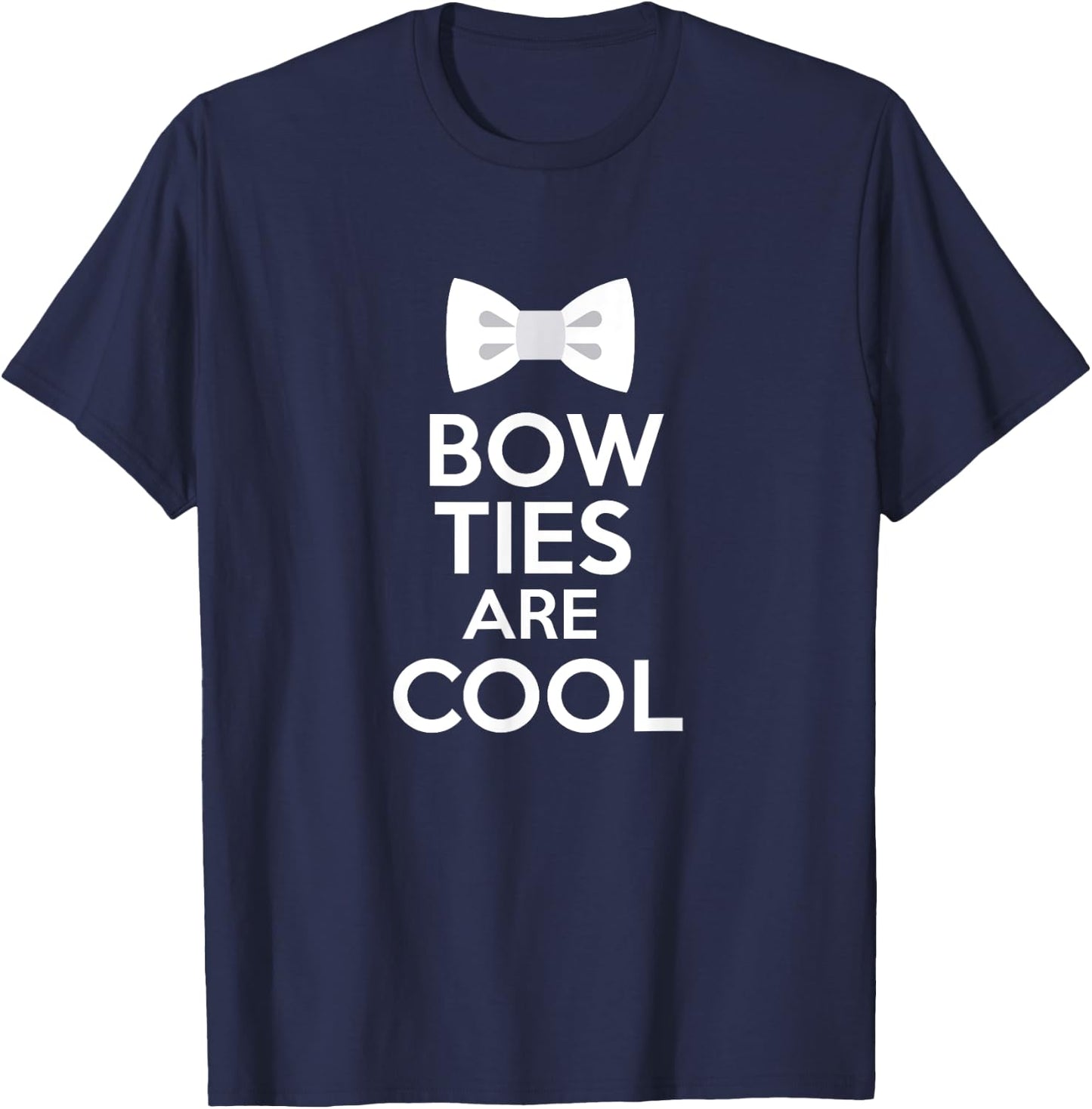 Bow Ties Are Cool Hipster Fashion Shirt T-Shirt - T-Shirt | Navy