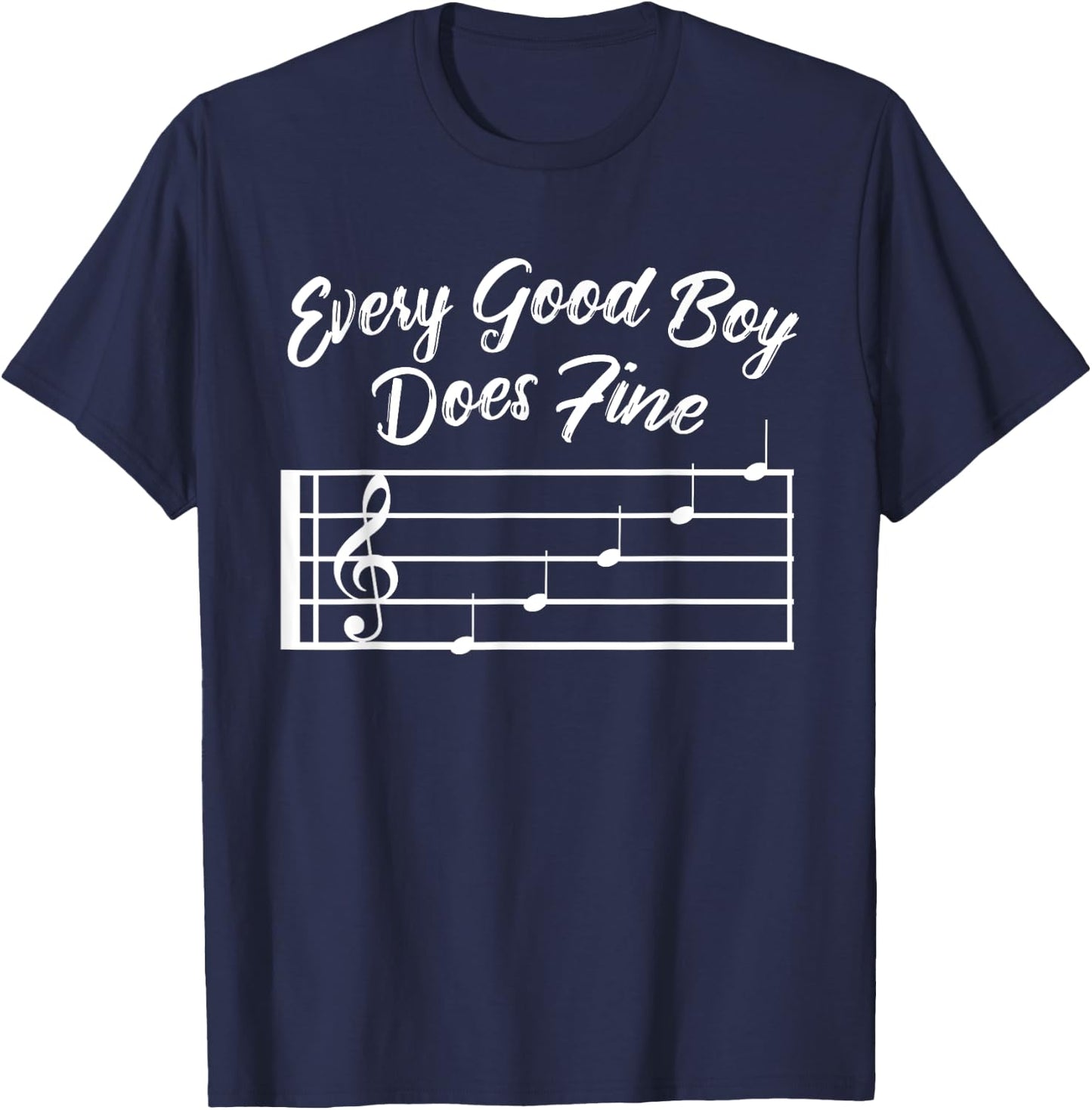 Every Good Boy Does Fine Music T-Shirt - T-Shirt | Navy