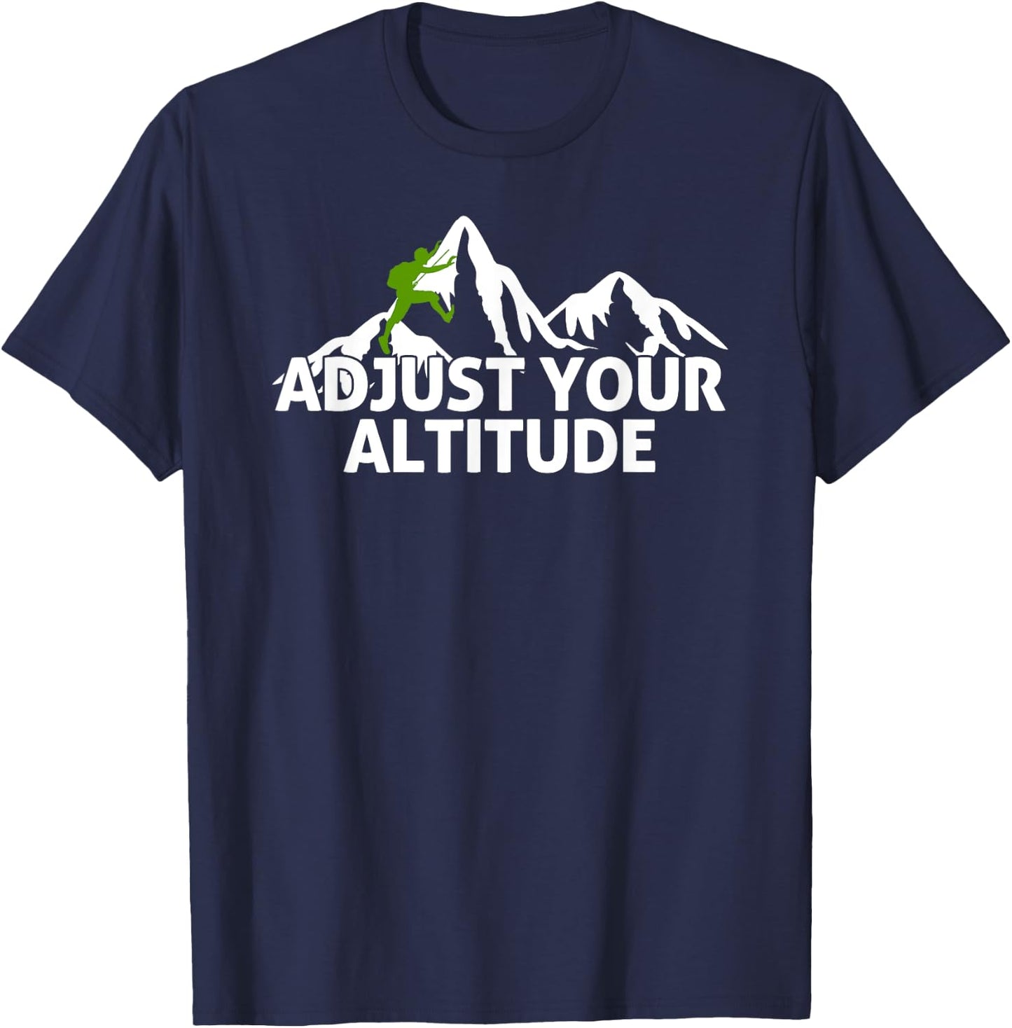 Adjust Your Altitude Rock Climbing Adventure T-Shirt - T-Shirt | Navy