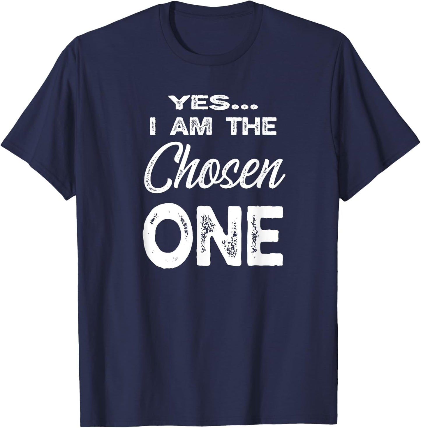 The Chosen One Family Adoption Gifts I Am The Chosen One -Adults Black Small Classic Fit Short Sleeve Modern Letter Print Family Vacation Sports Walking T-Shirt - T-Shirt | Navy