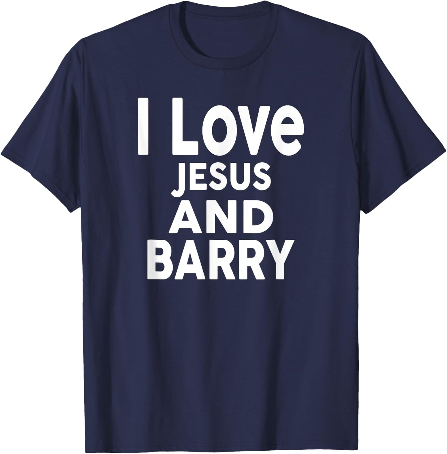 I Love Jesus and BARRY Name BARRY T-Shirt - T-Shirt | Navy