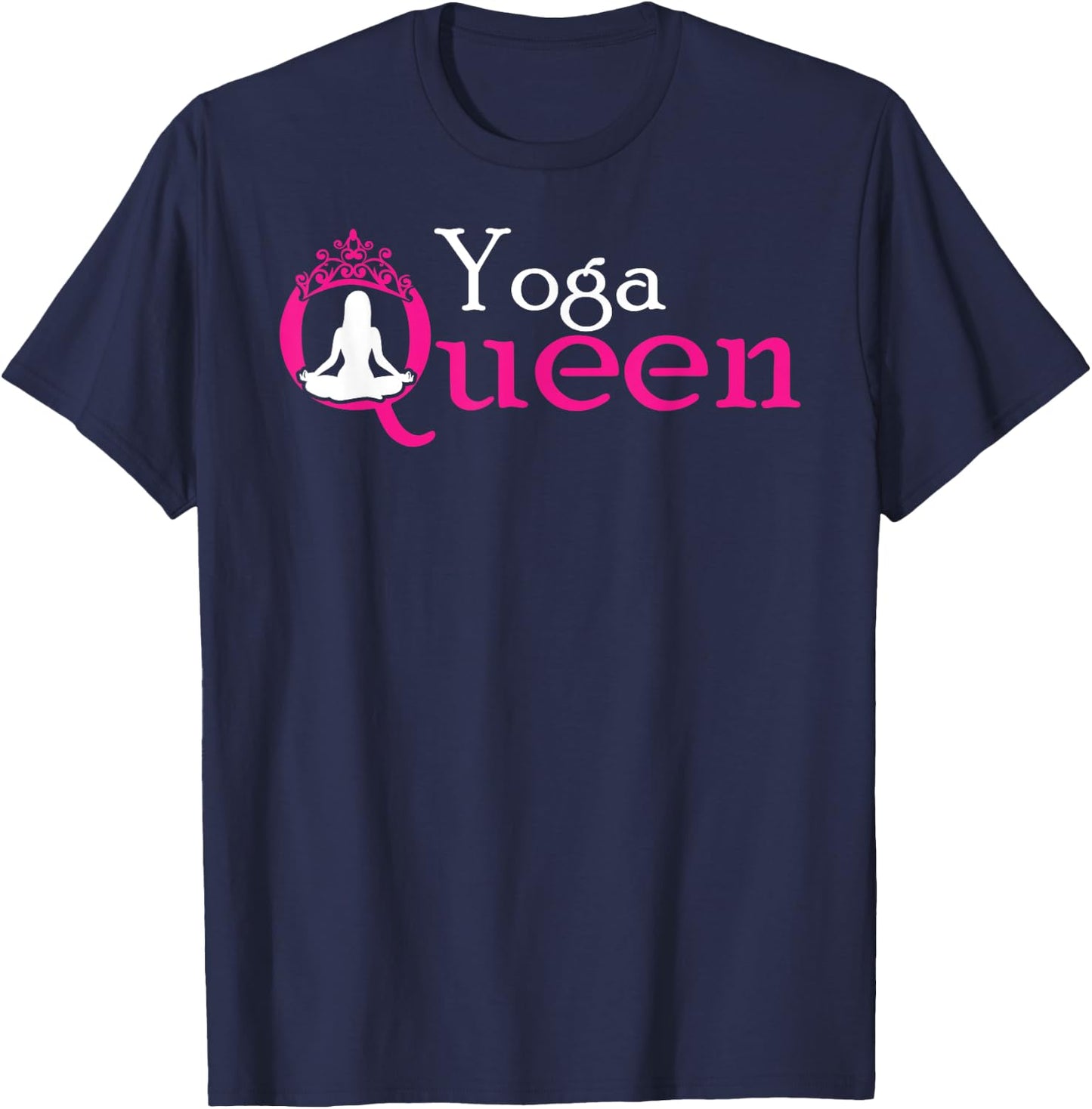 Yoga Queen / Funny Yoga Shirt and Girls T-Shirt - T-Shirt | Navy