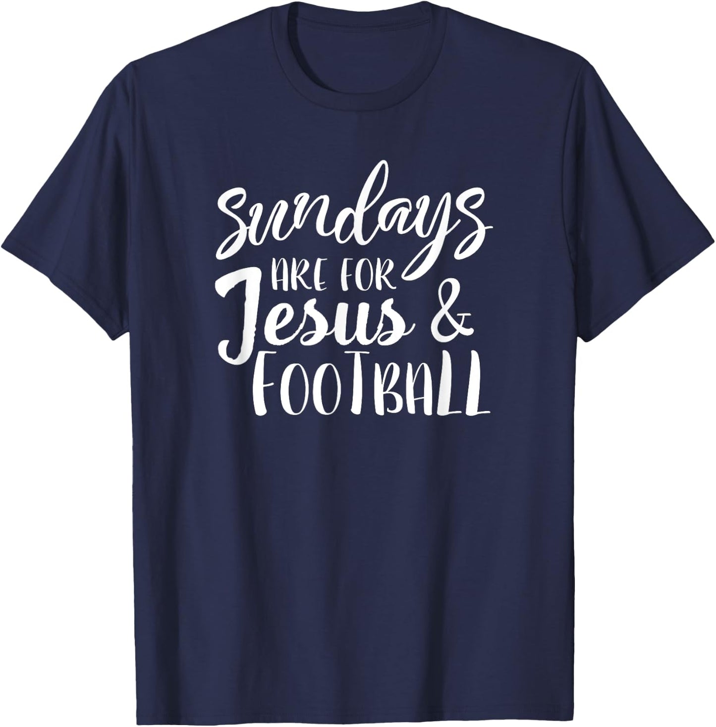 Sundays Are For Jesus And Football ABT831 T-Shirt - T-Shirt | Navy