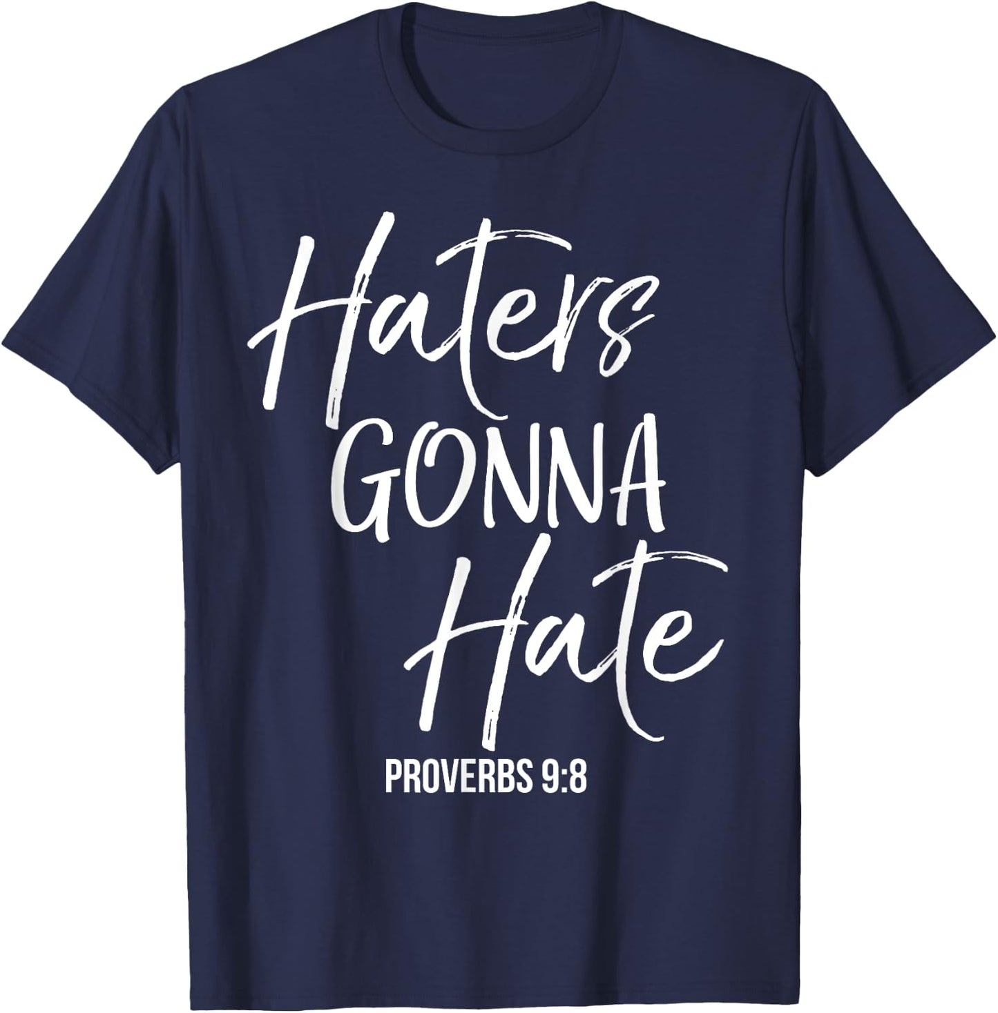 Haters Gonna Hate Shirt Proverbs 9:8 Vintage Christian T-Shirt - T-Shirt | Navy