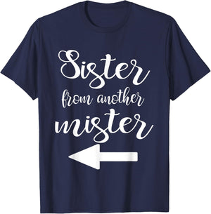 Matching Sister From Another Mister Best Friend BFF T-Shirt - T-Shirt | Navy