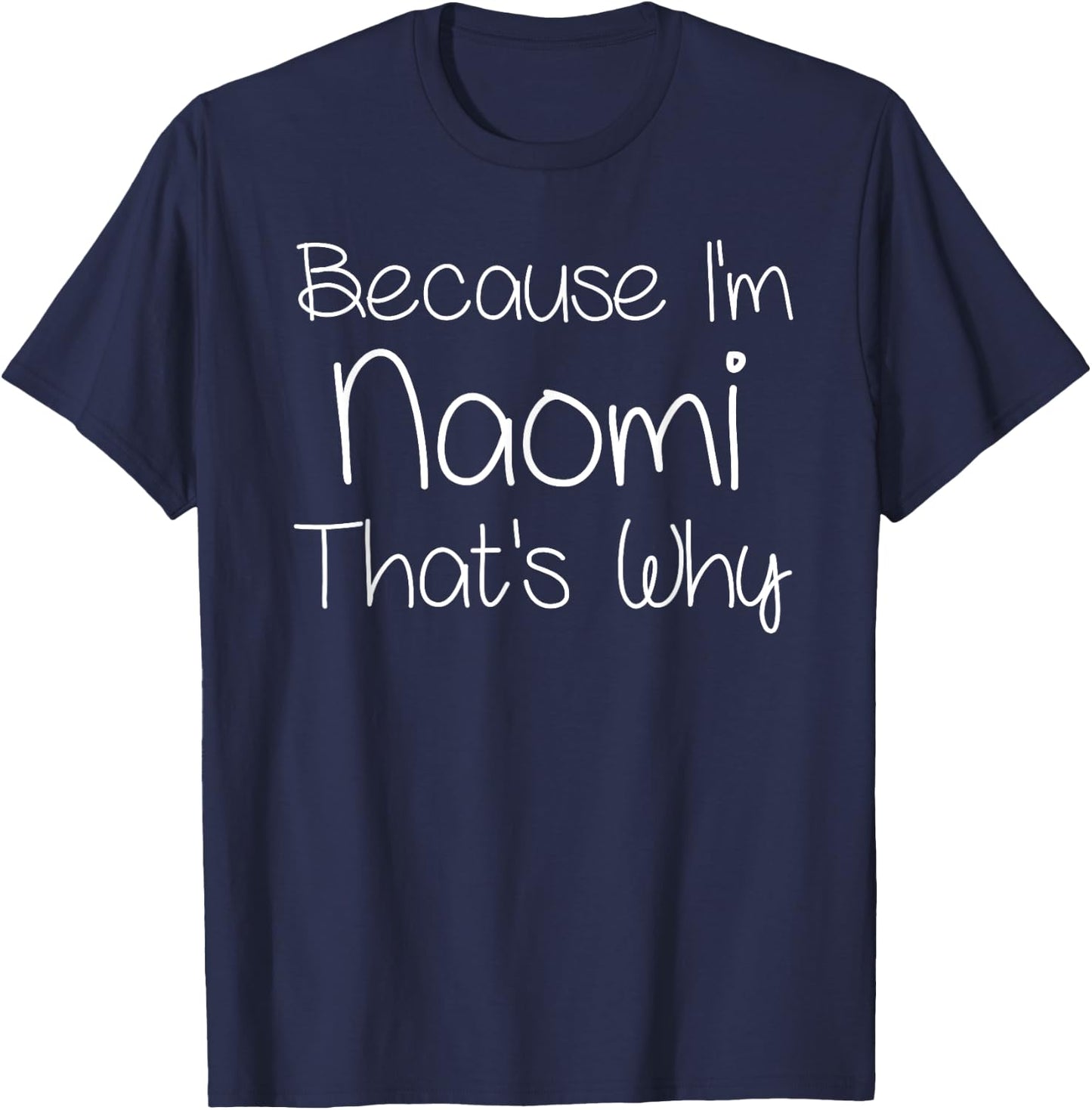 NAOMI Funny Personalized Birthday Women Name Gift T-Shirt - T-Shirt | Navy
