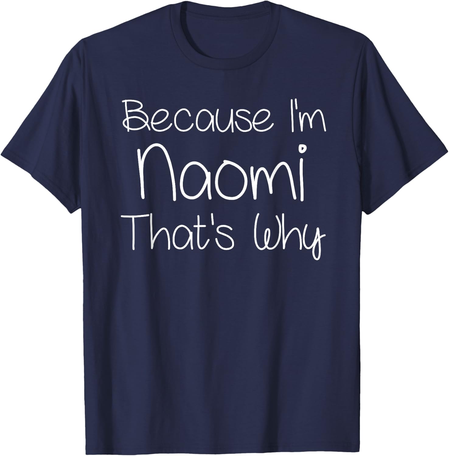 NAOMI Funny Personalized Birthday Women Name Gift T-Shirt - T-Shirt | Navy