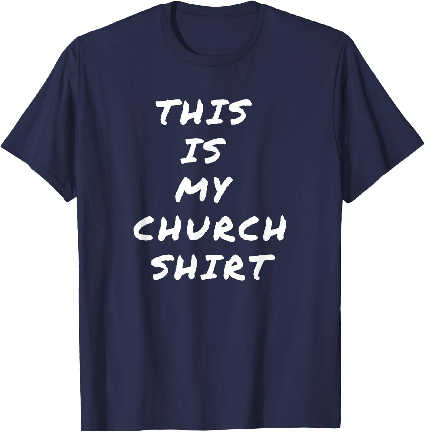 This is My Church Shirt T-Shirt - T-Shirt | Navy