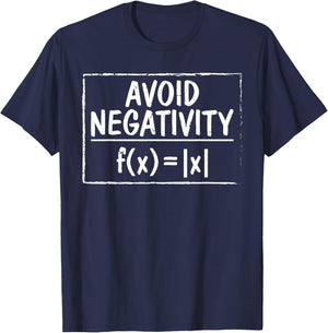 Avoid Negativity Funny Math Problem Engineer T-Shirt - T-Shirt | Navy