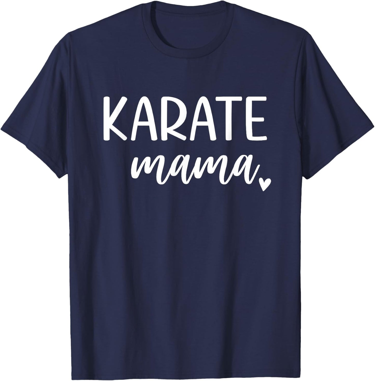 Karate Mama Cute Karate Mom T-Shirt - T-Shirt | Navy