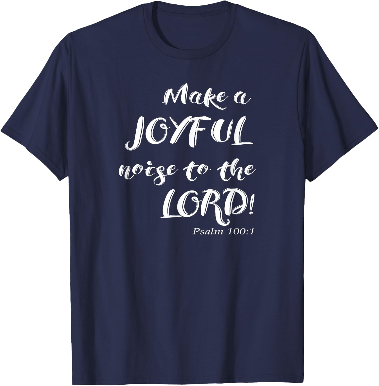 Christian Psalm 100 Music and Song T-Shirt - T-Shirt | Navy
