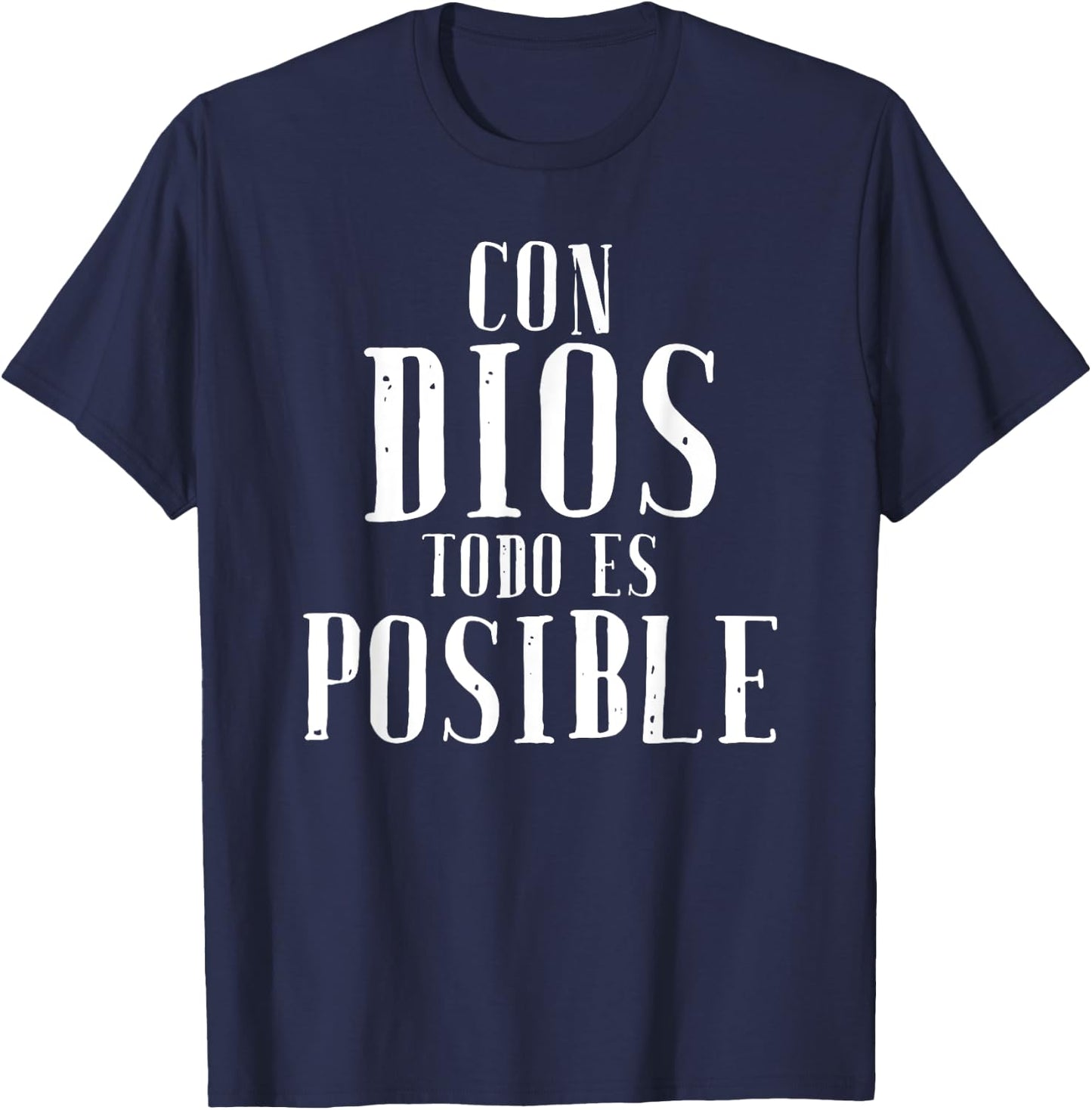 Con Dios Todo Es Posible Shirt Christian Spanish Espanol T-Shirt - T-Shirt | Navy