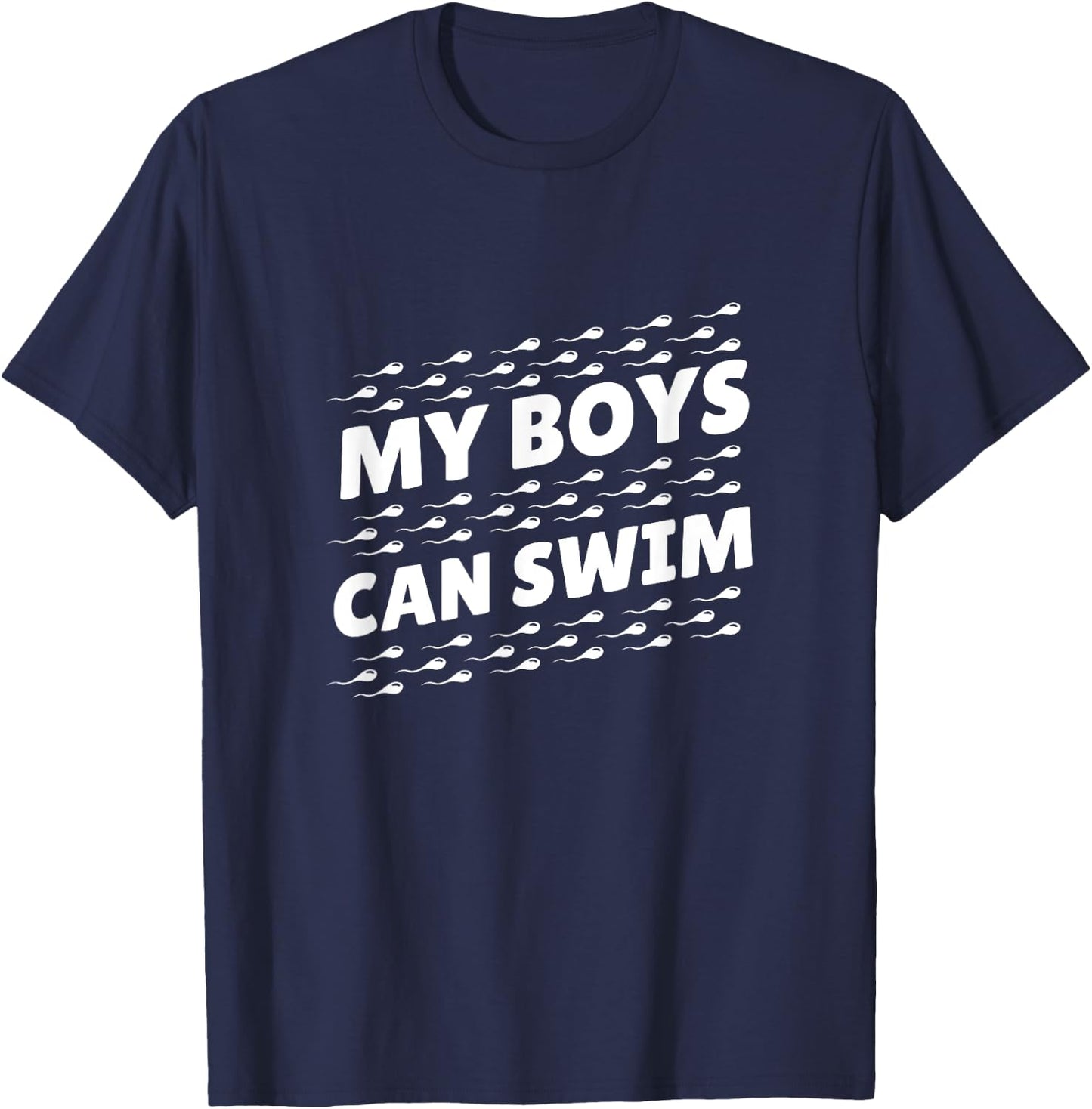 Funny My Boys Can Swim - First Time Dad To Be Gift T-Shirt - T-Shirt | Navy