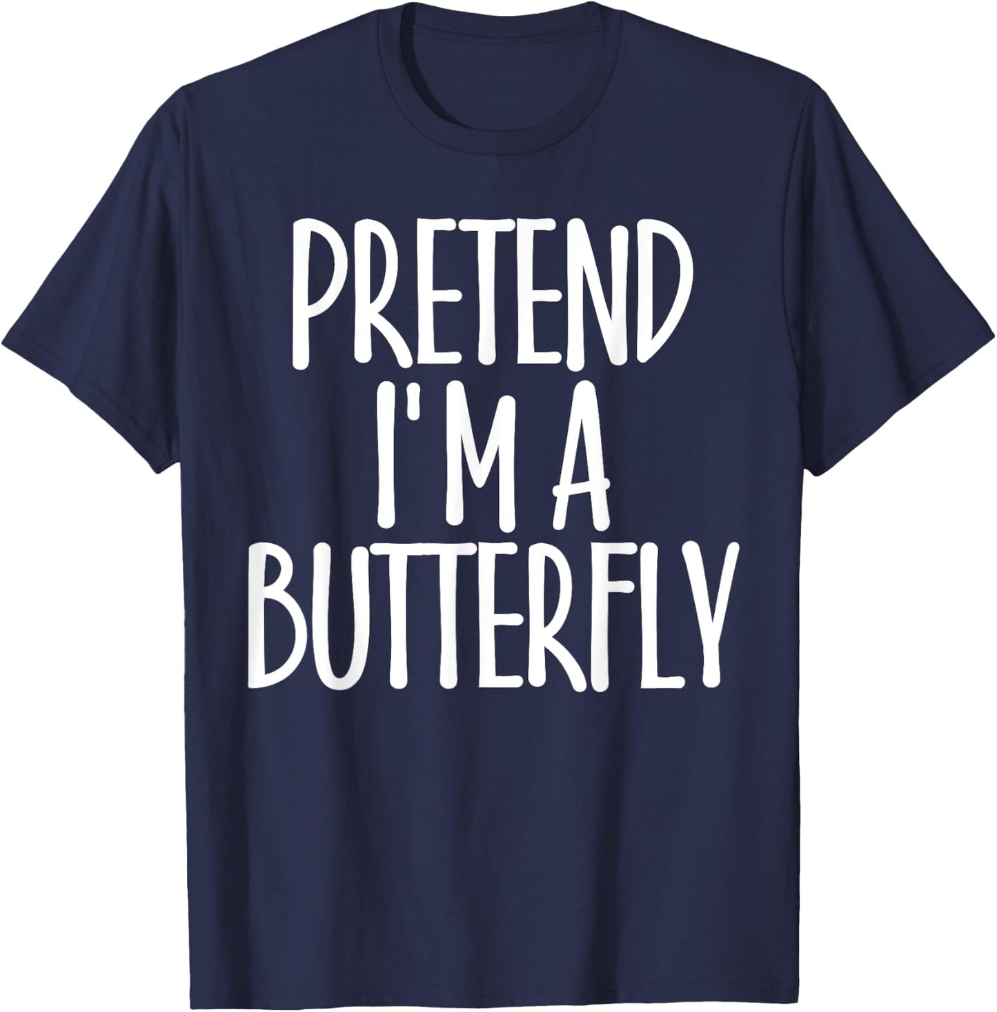 Easy Pretend I'm Butterfly Costume Gift Fun Lazy Halloween T-Shirt - T-Shirt | Navy