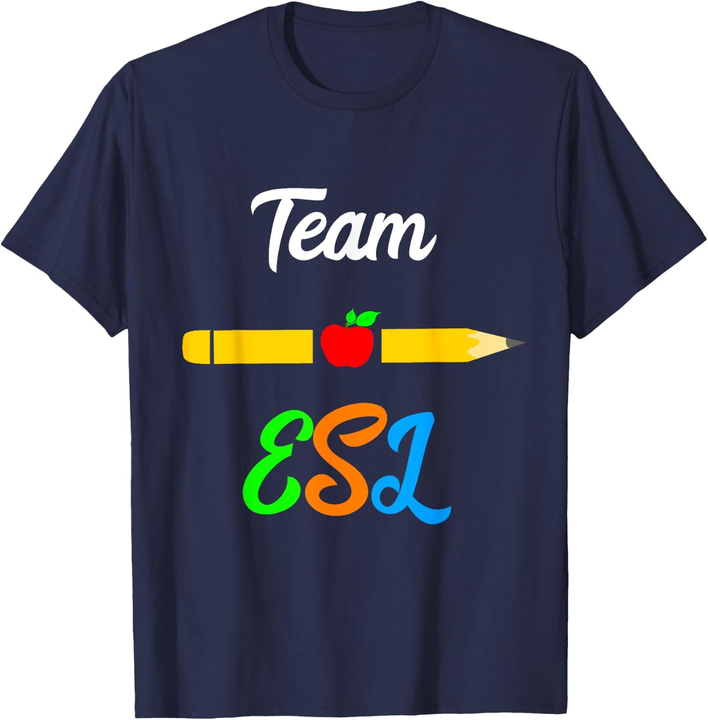 ESL Teacher Team Appreciation Day English Languages Women Girls Kids T-Shirt - T-Shirt | Navy