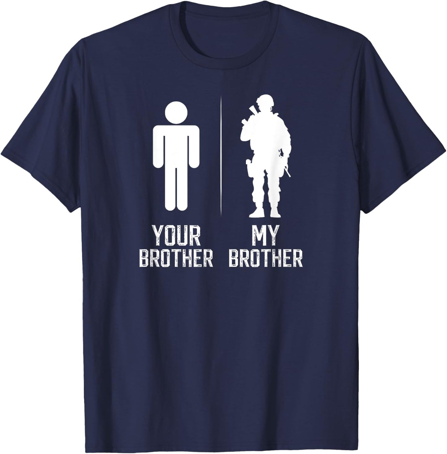 My Brother Military Brother Of A Soldier Brother T-Shirt - T-Shirt | Navy