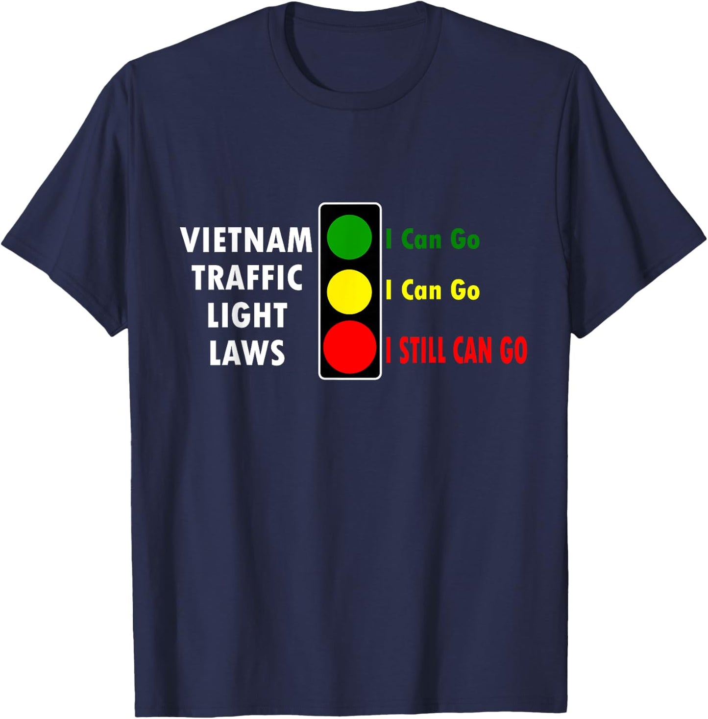 Fun Vietnam Traffic Light Laws Travel Asia Adventure T-Shirt - T-Shirt | Navy