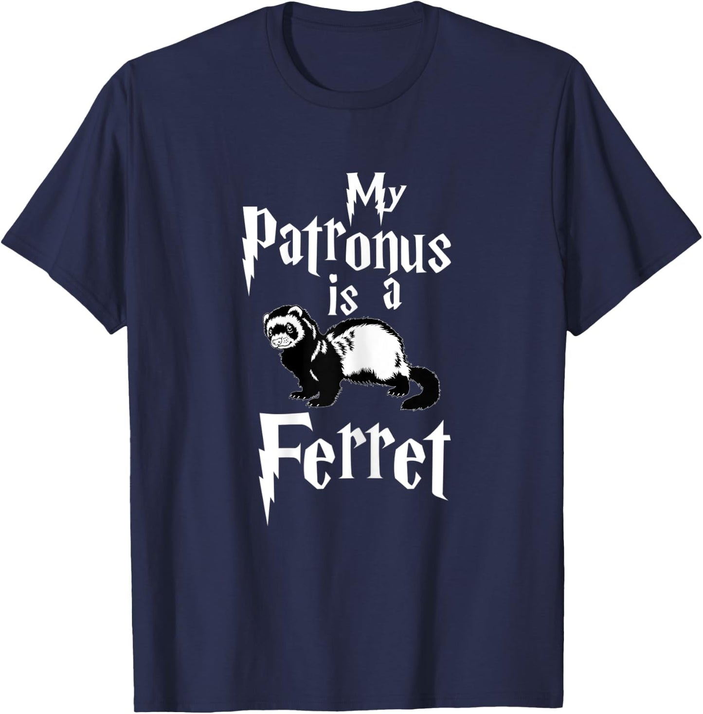 My Patronus Is Ferret Funny Gift Women Men Kid T-Shirt - T-Shirt | Navy