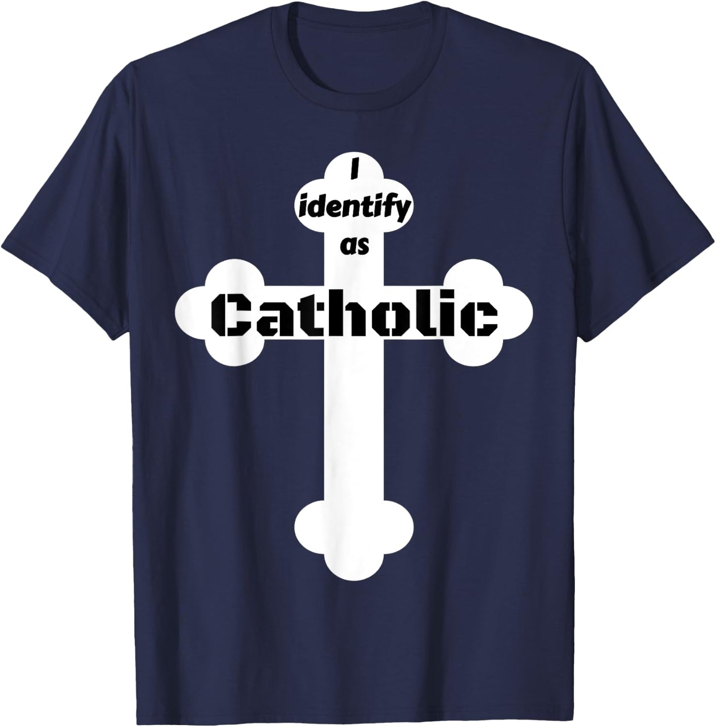I Identify As Catholic Cross T-Shirt - T-Shirt | Navy