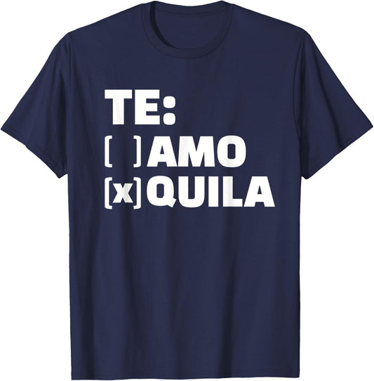 Te amo or Tequila T-Shirt - T-Shirt | Navy