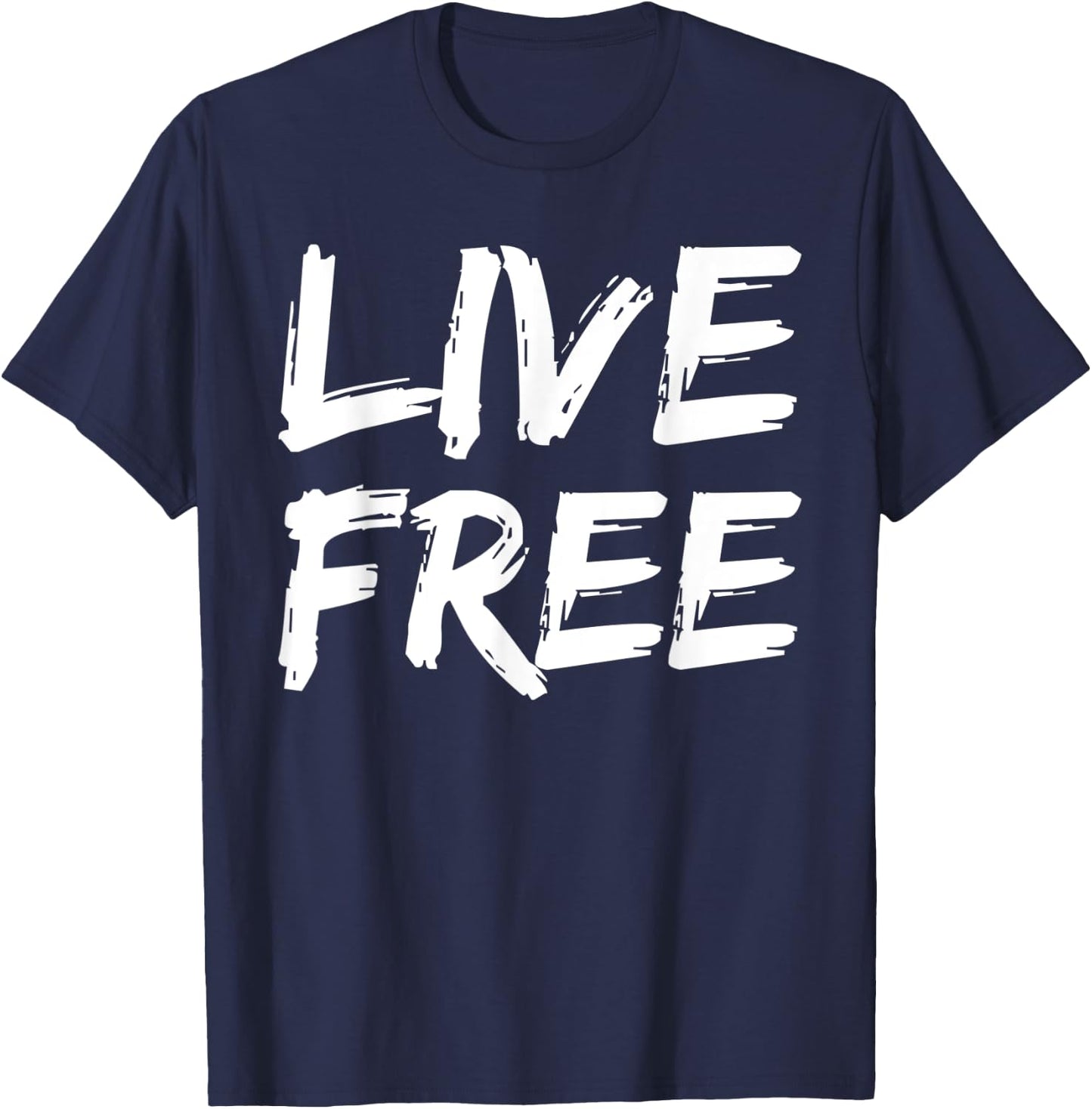 Christian Quote Freedom in Christ Saying Live Free T-Shirt - T-Shirt | Navy