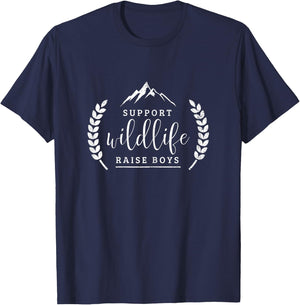 Support Wildlife Raise Boys Shirt Funny Mom T-Shirt - T-Shirt | Navy