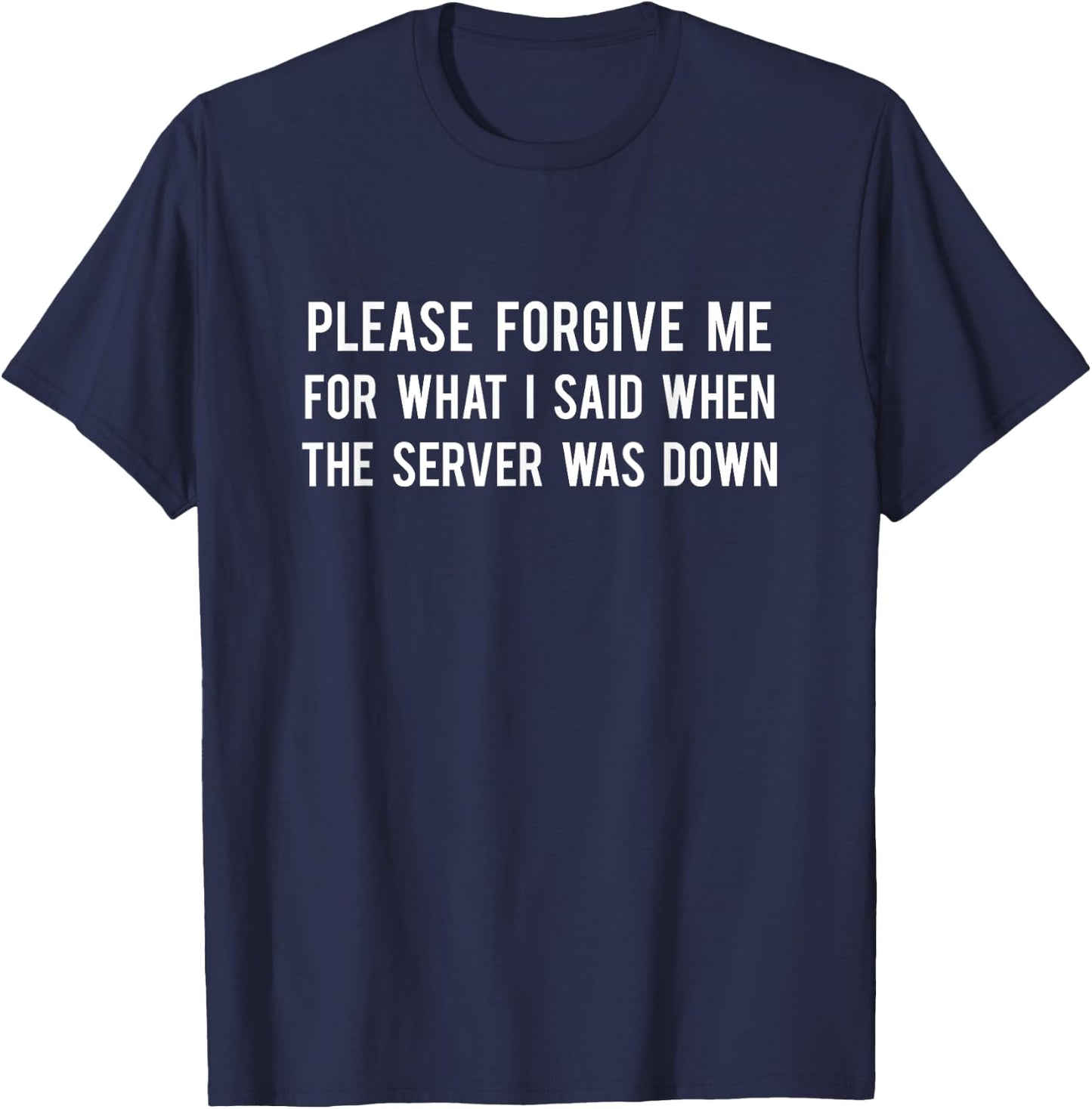 Funny Tech Support Computer System Admin Server Down IT PC T-Shirt - T-Shirt | Navy