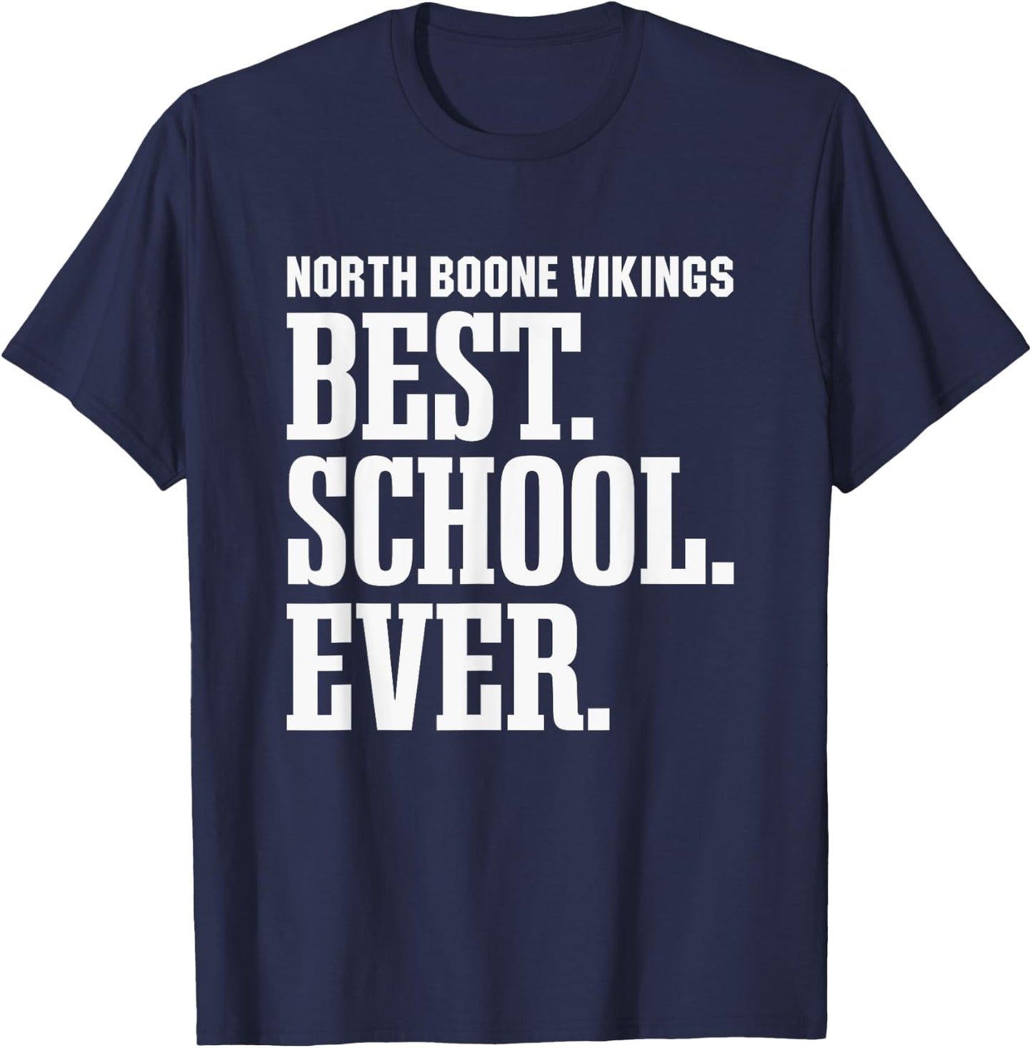 North Boone Vikings Best Ever HS T-Shirt - T-Shirt | Navy