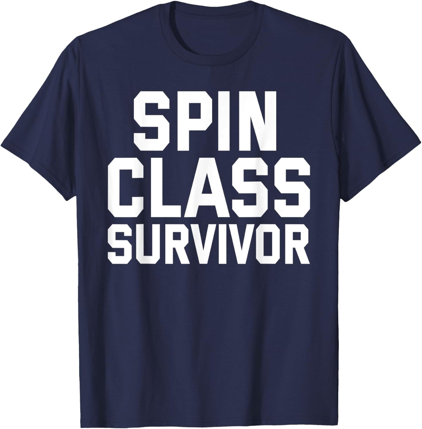 Spin Class Survivor Funny Spinning Spin Class Workout Gift T-Shirt - T-Shirt | Navy