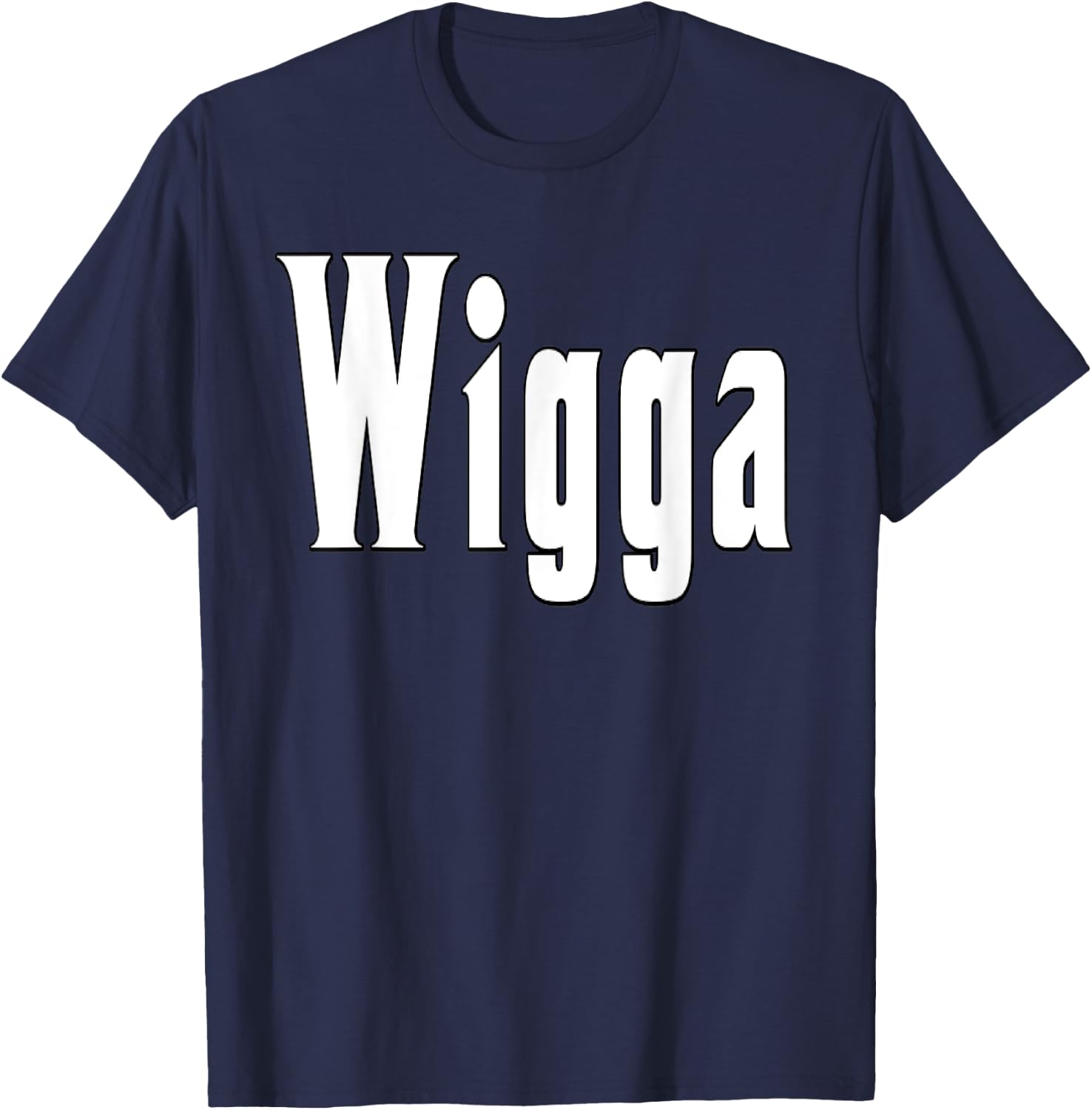 Wigga T Shirt T-Shirt - T-Shirt | Navy