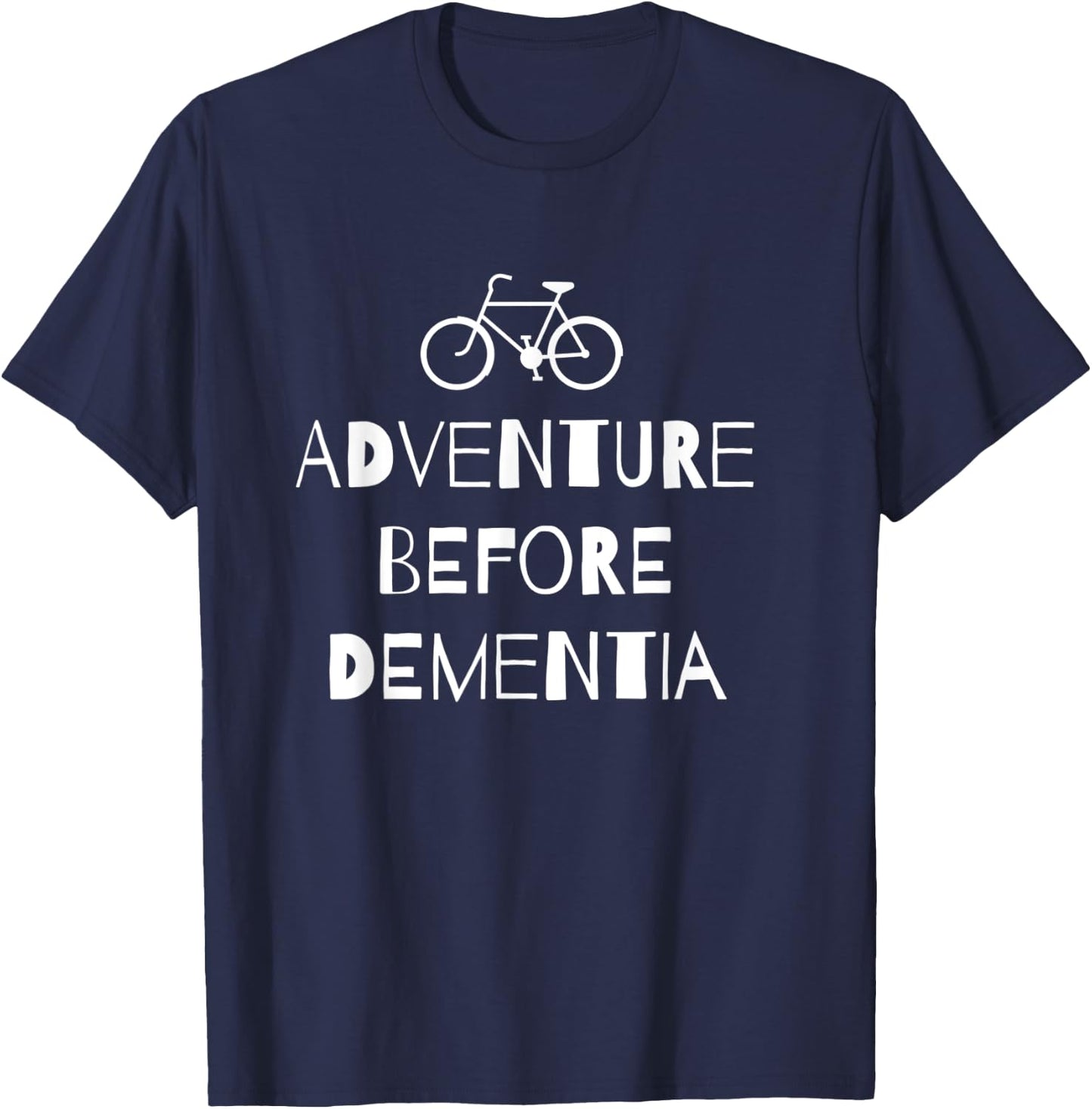Adventure Before Dementia Cycling T-Shirt - T-Shirt | Navy
