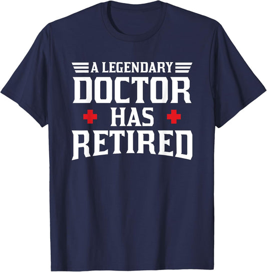 Retired Doctor Cool Retirements Gift Physicians T-Shirt - T-Shirt | Navy