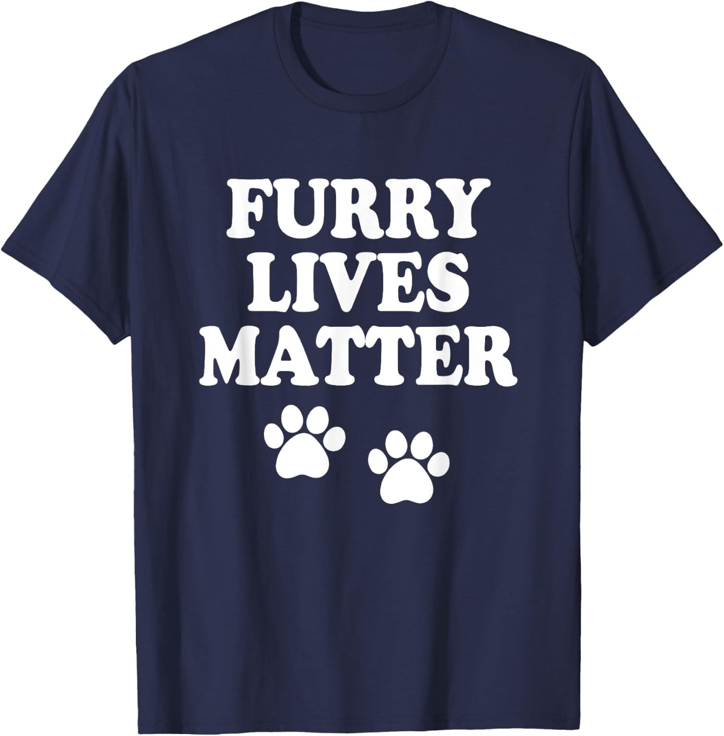 Furry Lives Matter Pets Dog Cat Rescue Animals Paw Print T-Shirt - T-Shirt | Navy