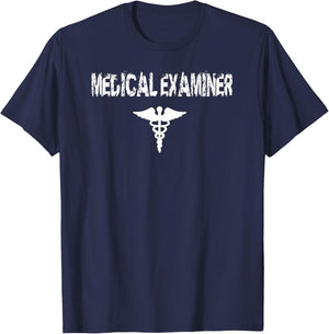 Medical Examiner T Shirt Gift T-Shirt - T-Shirt | Navy