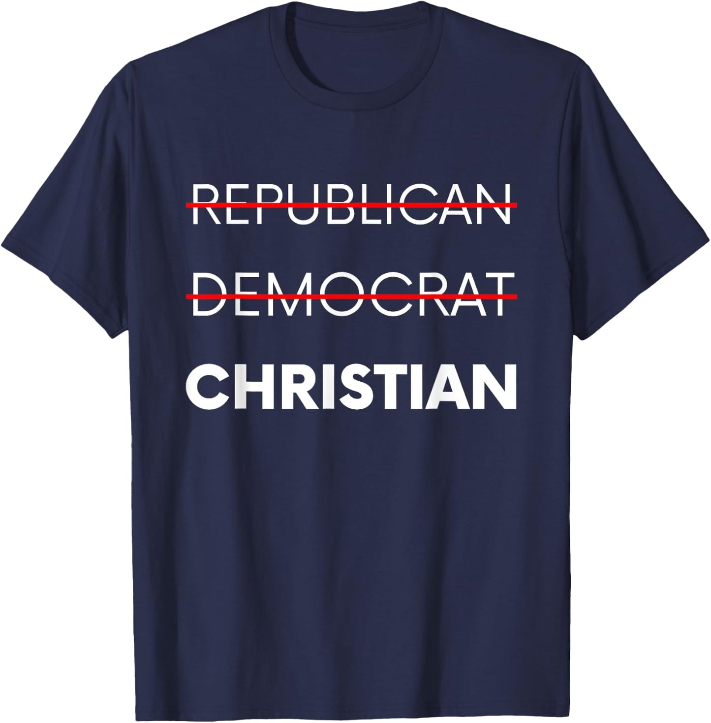 Republican Democrat Christian T-Shirt - T-Shirt | Navy