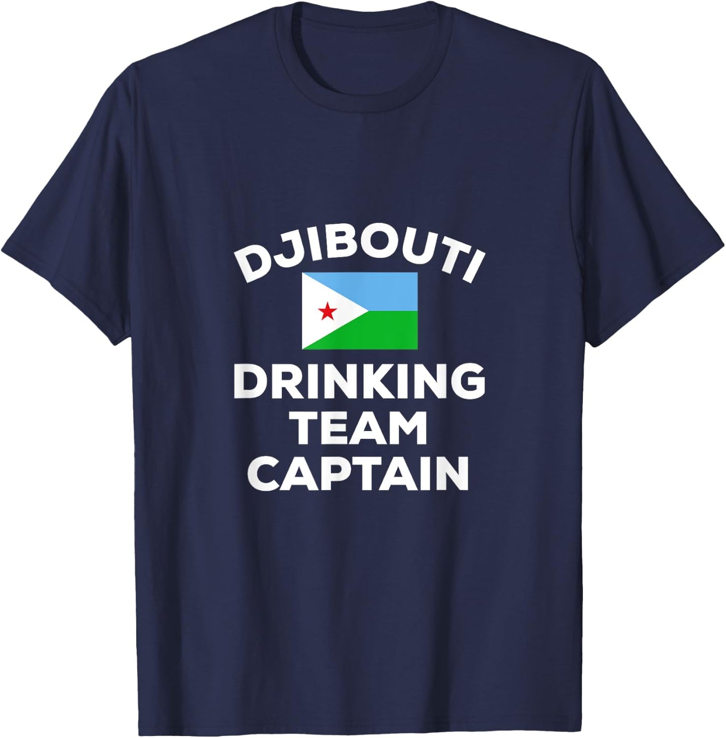 Djibouti Drinking Team Captain Beer Funny Flag Group Party T-Shirt - T-Shirt | Navy